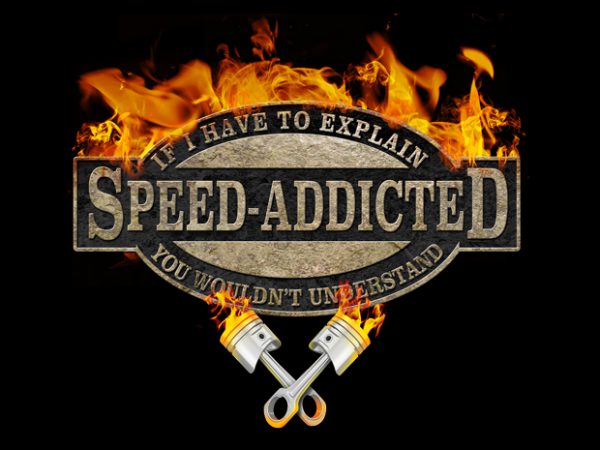 Speed addicted buy t shirt design artwork