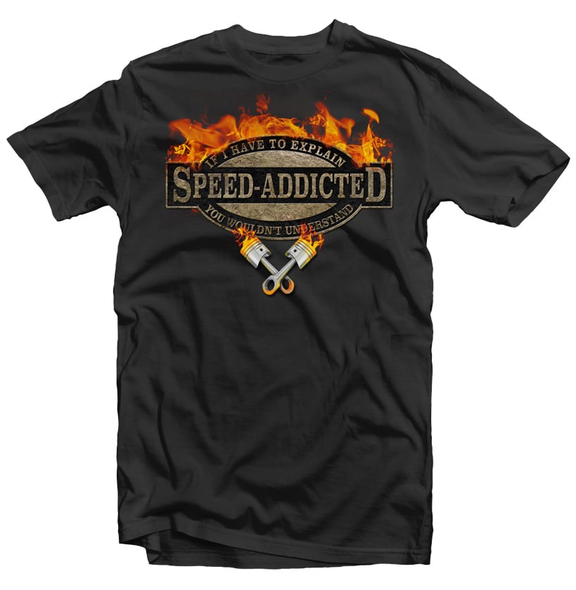 Speed Addicted buy tshirt design