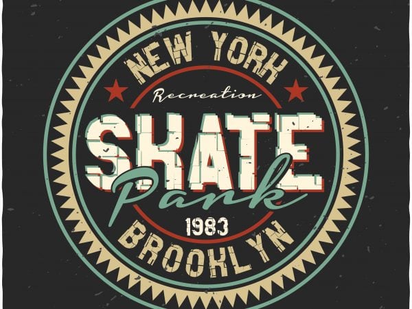Skate park label print ready shirt design Skate park label print ready shirt design