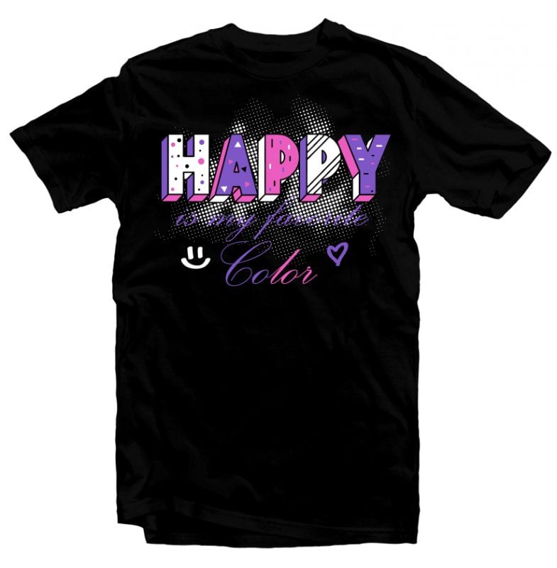 Happy is my Favorite Color t shirt designs for sale