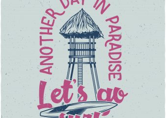 Let’s go surf print ready shirt design