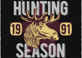 Hunting season commercial use t-shirt design