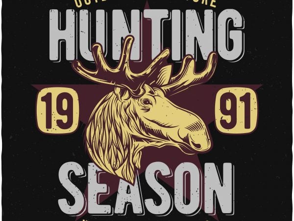 Hunting season commercial use t-shirt design