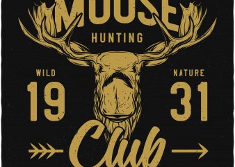 Moose hunting club print ready shirt design