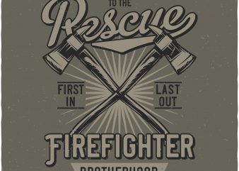 Firefighter t shirt design to buy