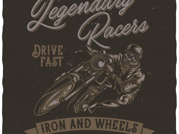 Legendary racers tshirt design vector