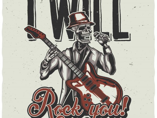 I will rock you vector t-shirt design template
