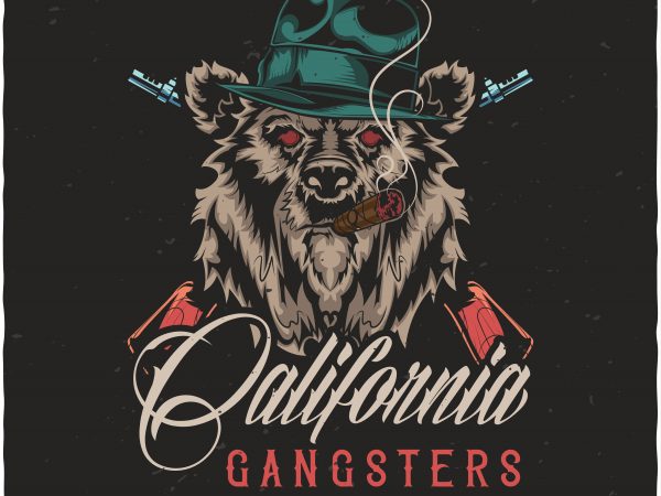 California gangsters print ready vector t shirt design