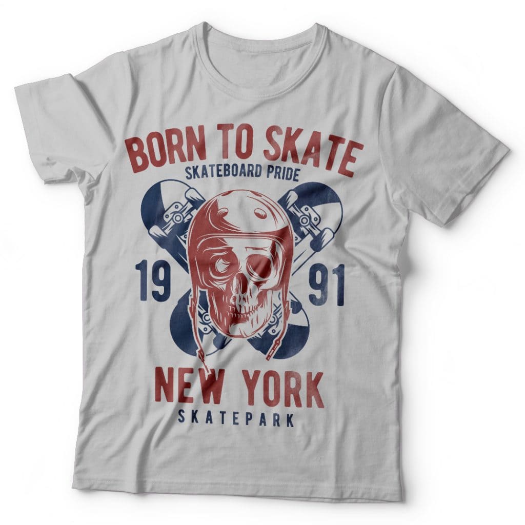 Born to skate t shirt designs for printful