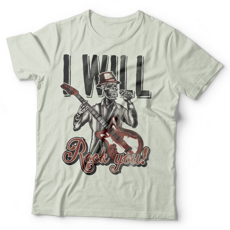 I will rock you vector shirt designs