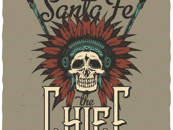 Santa fe chief design for t shirt