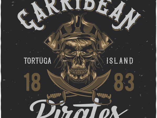 Caribbean pirates commercial use t-shirt design