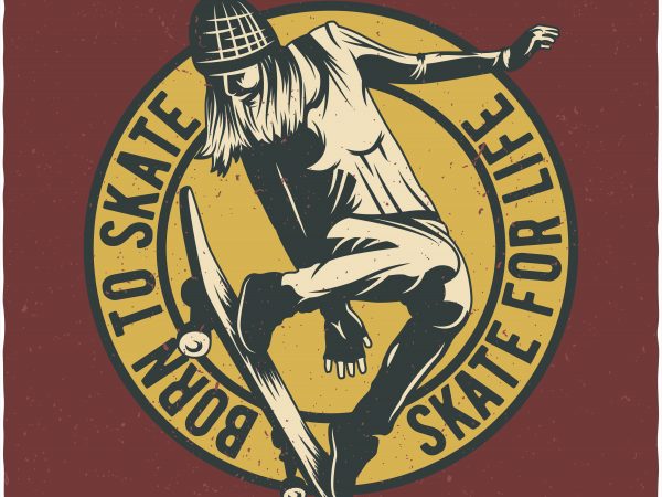 Born to skate vector t-shirt design template