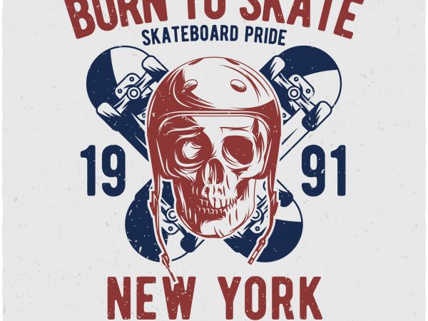 Born to skate vector t shirt design for download