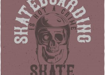 Skate or die vector shirt design