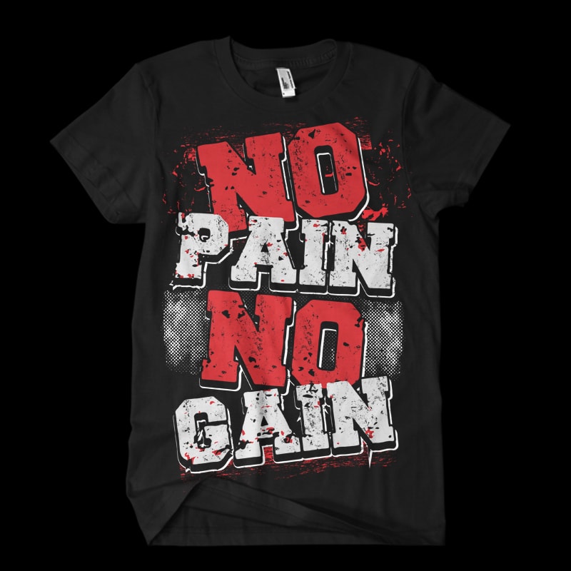 No Pain No Gain vector shirt designs