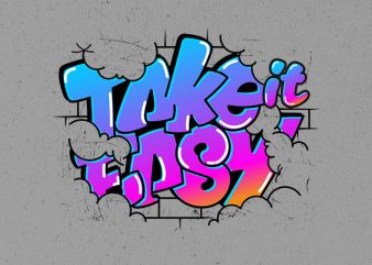 take it easy buy t shirt design artwork