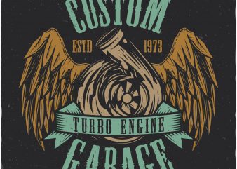 Turbo engine garage. Vector t-shirt design