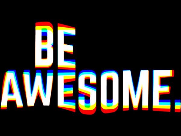 Be awesome buy t shirt design