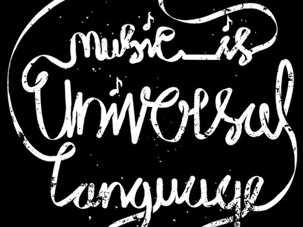 Music is the universal language of mankind commercial use t-shirt design