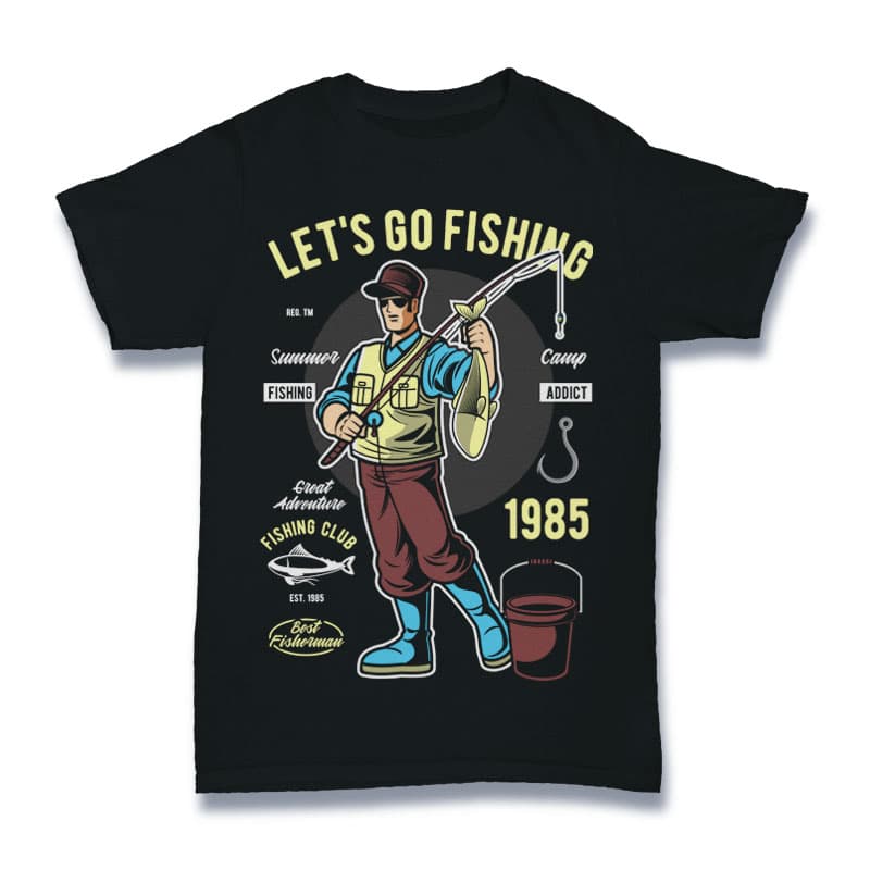 Let’s Go Fishing t shirt designs for teespring
