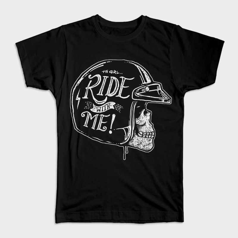 Hi Girl, Ride with Me tshirt design for sale