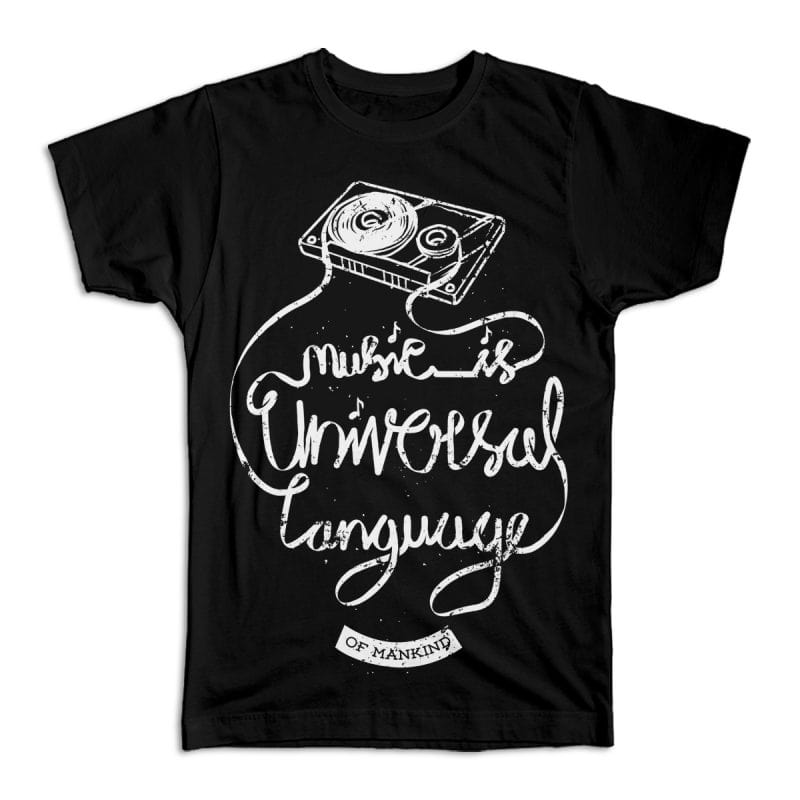 Music is the Universal Language of Mankind t shirt design graphic