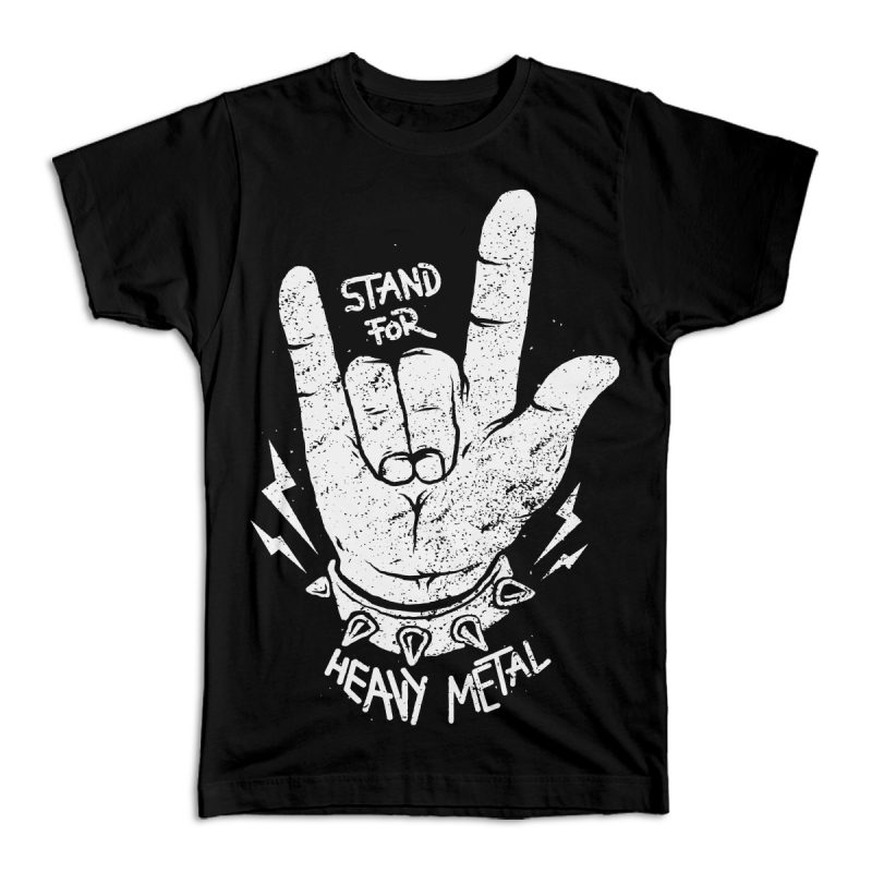 Stand for Heavy Metal buy t shirt designs artwork