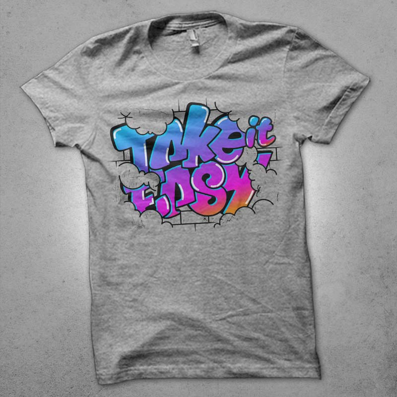 take it easy t shirt design graphic