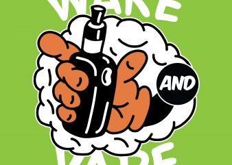 Wake and vape. Vector t-shirt design