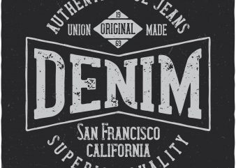Denim label. Vector t-shirt design