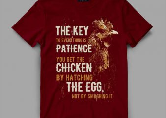 Chicken patience Vector t-shirt design