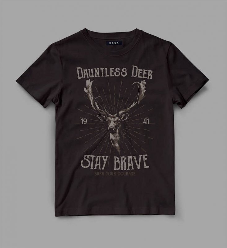 deer 1 staybrave Graphic tee design tshirt-factory.com