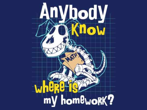 Homework dog buy t shirt design for commercial use