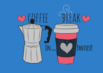 Coffee Break vector t-shirt design for commercial use