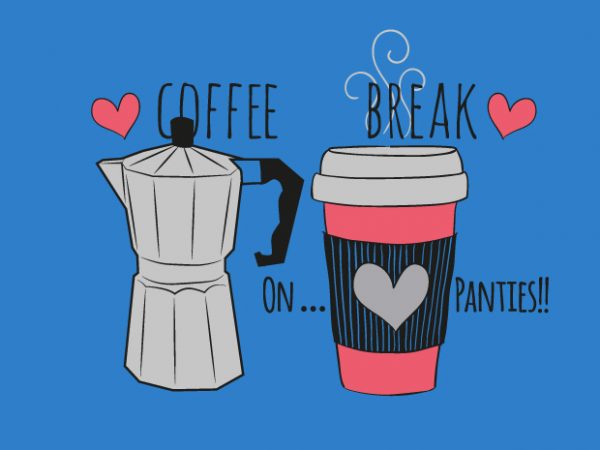Coffee break vector t-shirt design for commercial use