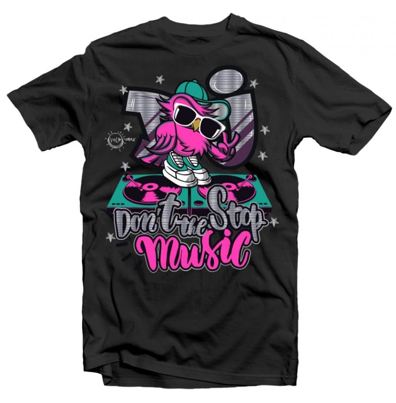 Don’t Stop Music commercial use t shirt designs