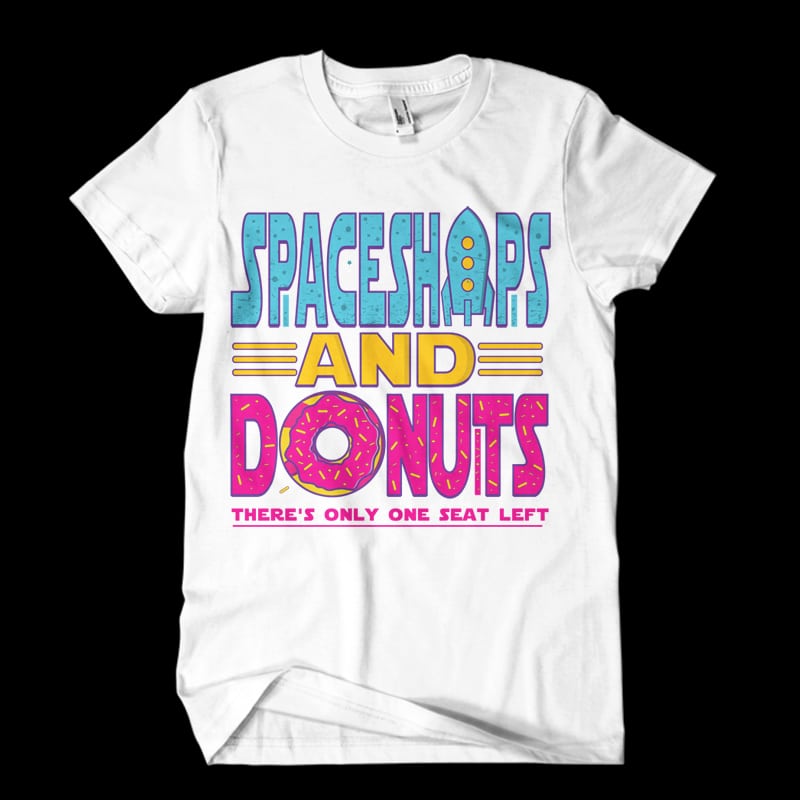 Spaceships and Donuts t shirt designs for printful