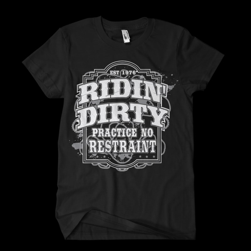Ridin’ Dirty t shirt designs for print on demand