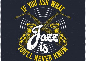 Jazz. Vector T-Shirt Design