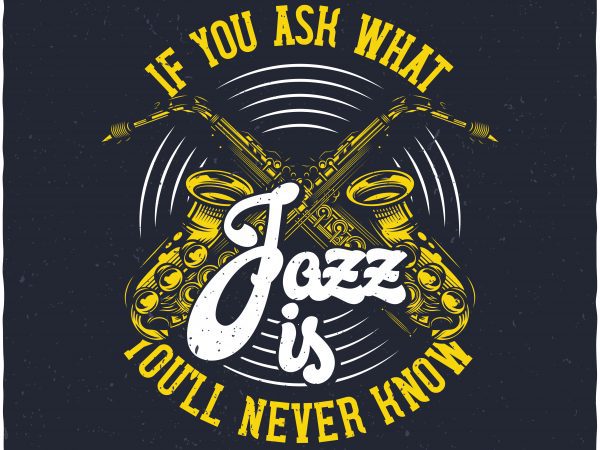 Jazz. vector t-shirt design