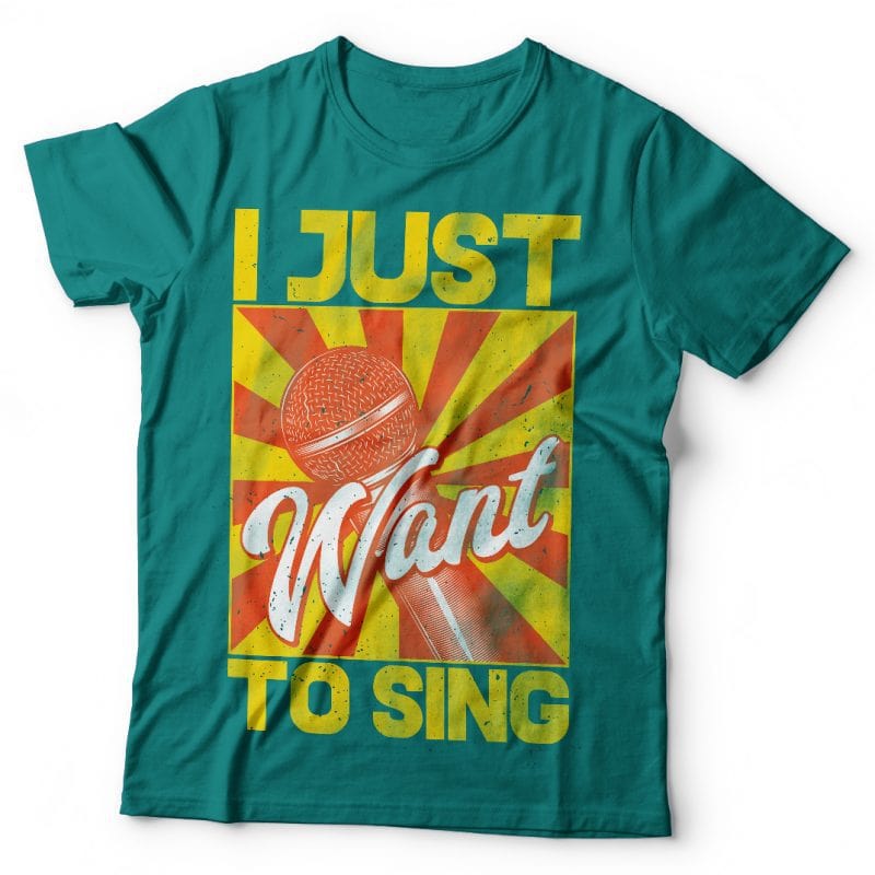 I just want to sing. Vector T-Shirt Design buy t shirt design