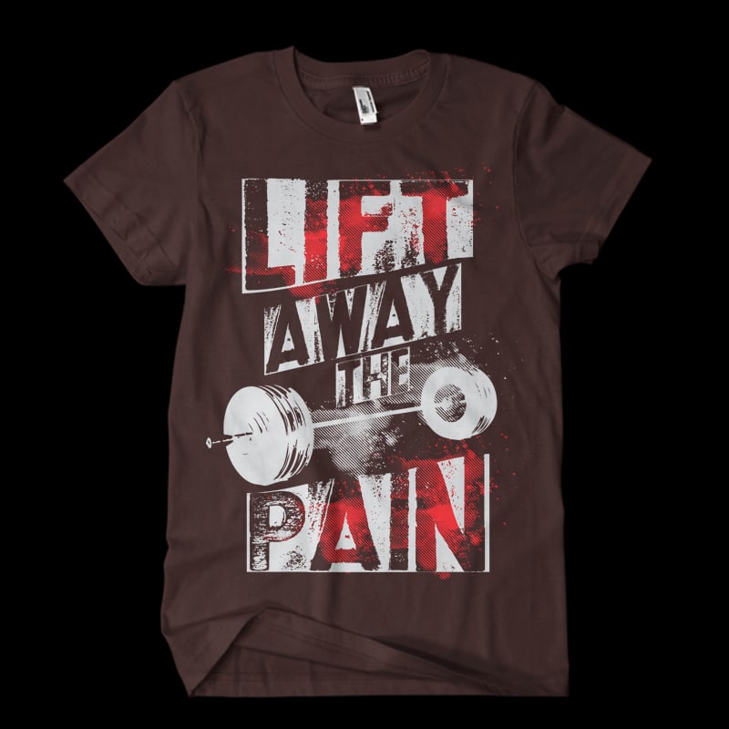 Lift Away Pain buy t shirt designs artwork