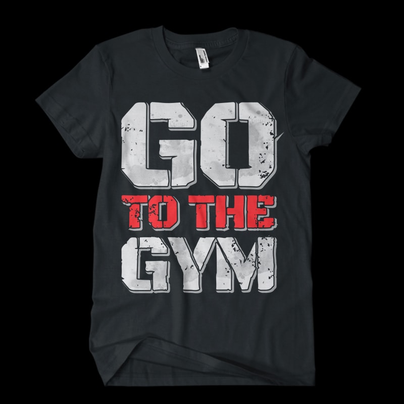 GO TO GYM tshirt factory