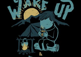 Wake up and Drink a coffee design for t shirt