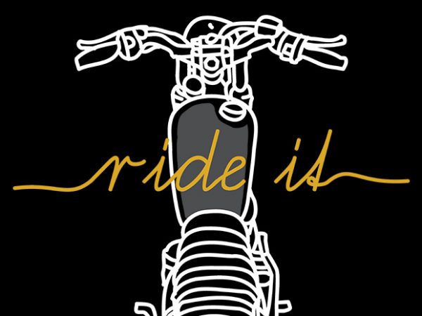 Ride it tshirt design for sale Ride it tshirt design for sale