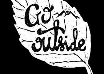 Go Outside t shirt design for download