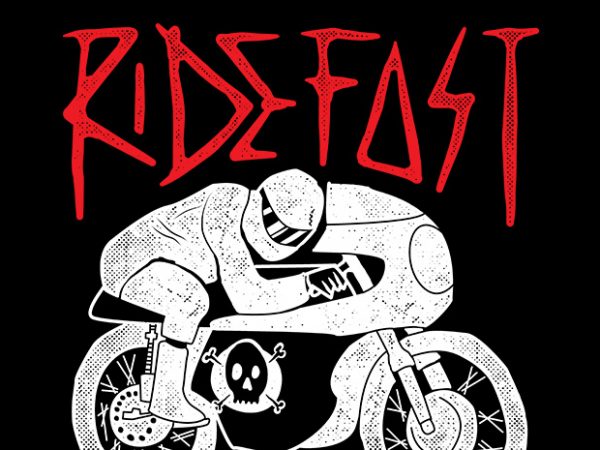Ride fast or die t shirt design template