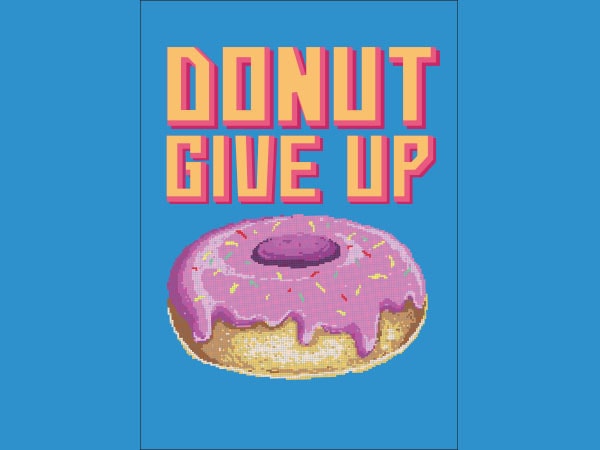 Donut Give Up Vector t-shirt design