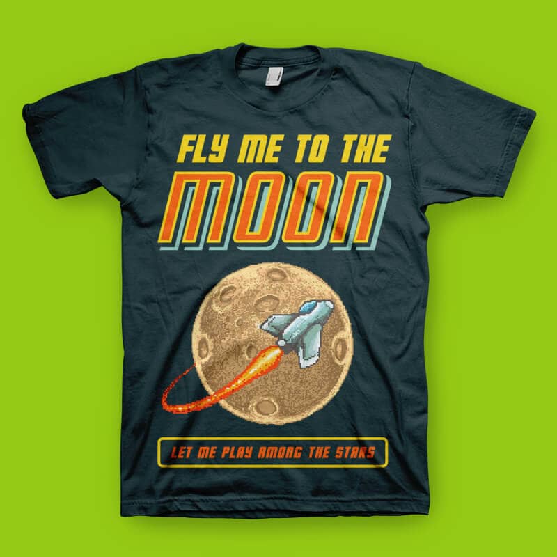 Fly Me To The Moon tshirt design vector shirt designs